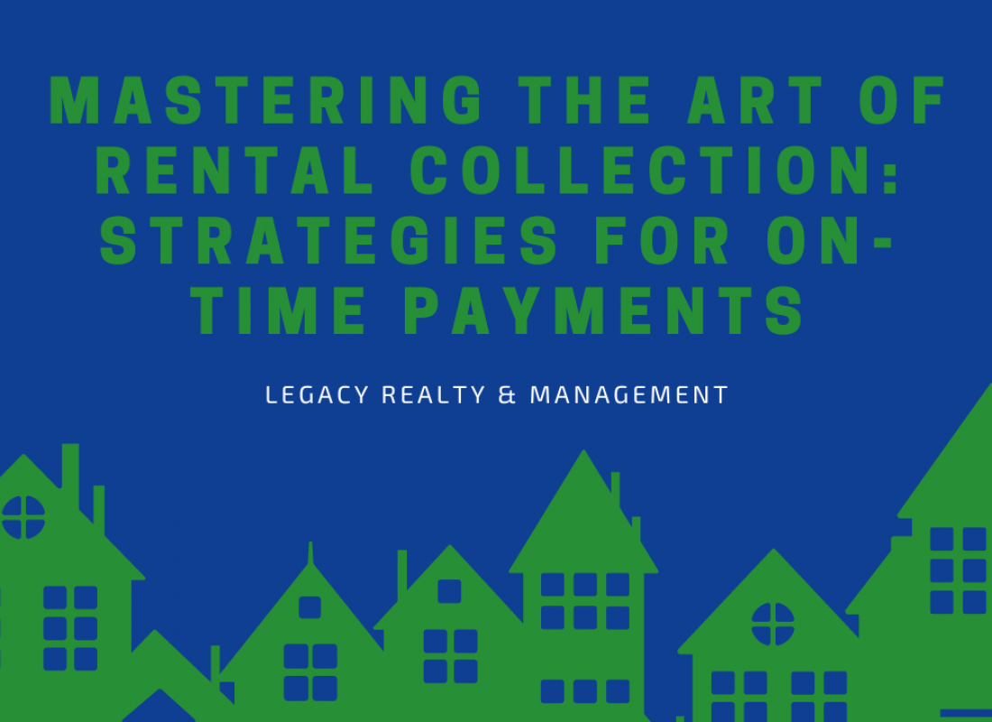 Mastering the Art of Rental Collection: Strategies for On-Time Payments